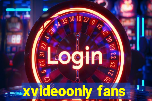 xvideoonly fans